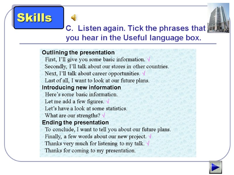 C.  Listen again. Tick the phrases that you hear in the Useful language